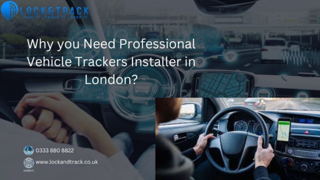 Vehicle trackers installer in London