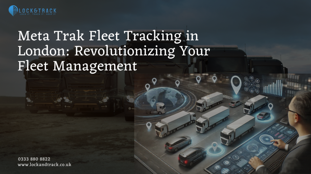 Meta Trak Fleet Tracking in London